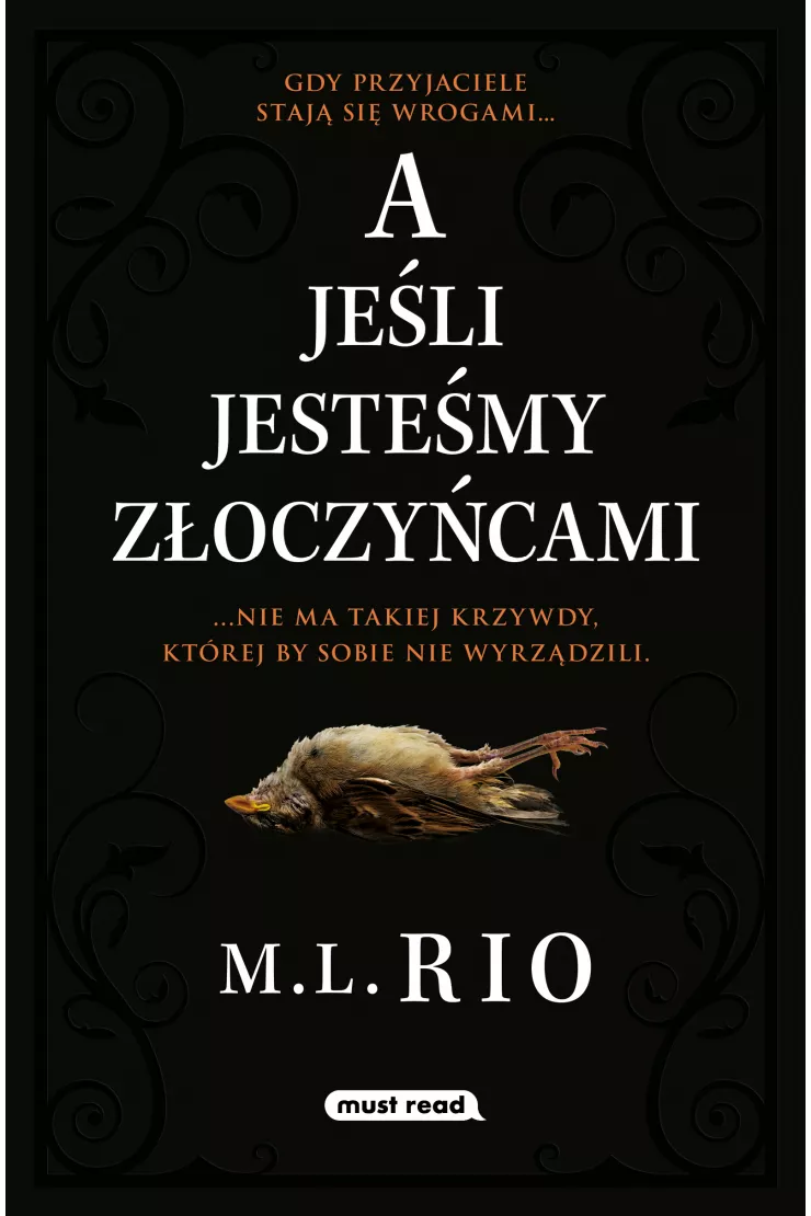A jeśli jesteśmy złoczyńcami