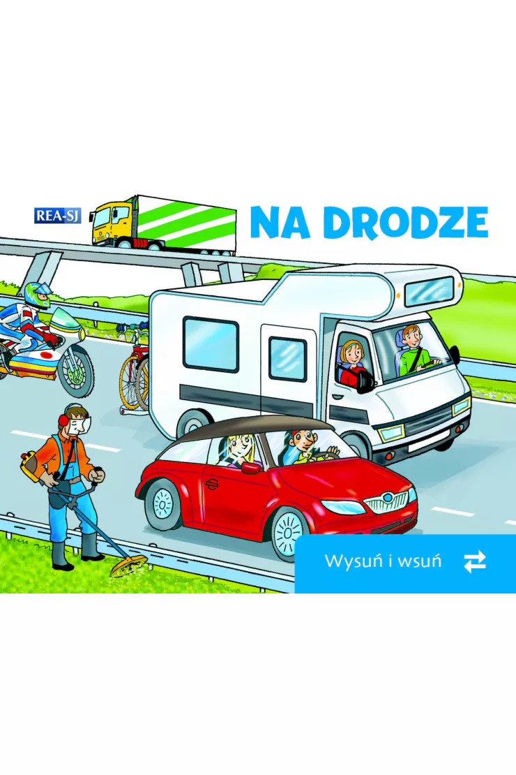 Na drodze. Wysuń/wsuń