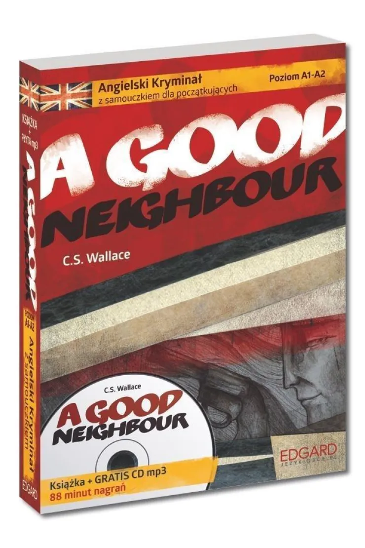 A Good Neighbour. Angielski Kryminał z samouczkiem dla początkujących + CD