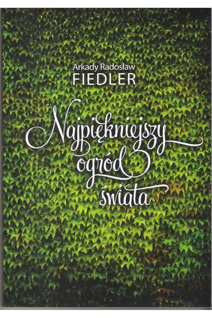 Najpiękniejszy ogród świata