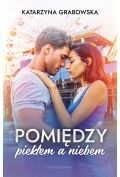 Pomiędzy piekłem a niebem
